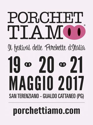 Panino con la porchetta? Vi aspettiamo a Porchettiamo, il festival delle porchette d'Italia. Edizione 2017